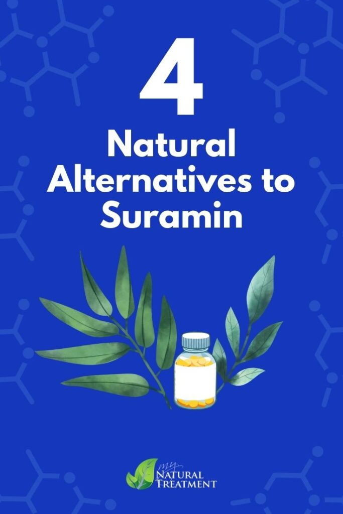 4 Natural Alternatives to Suramin