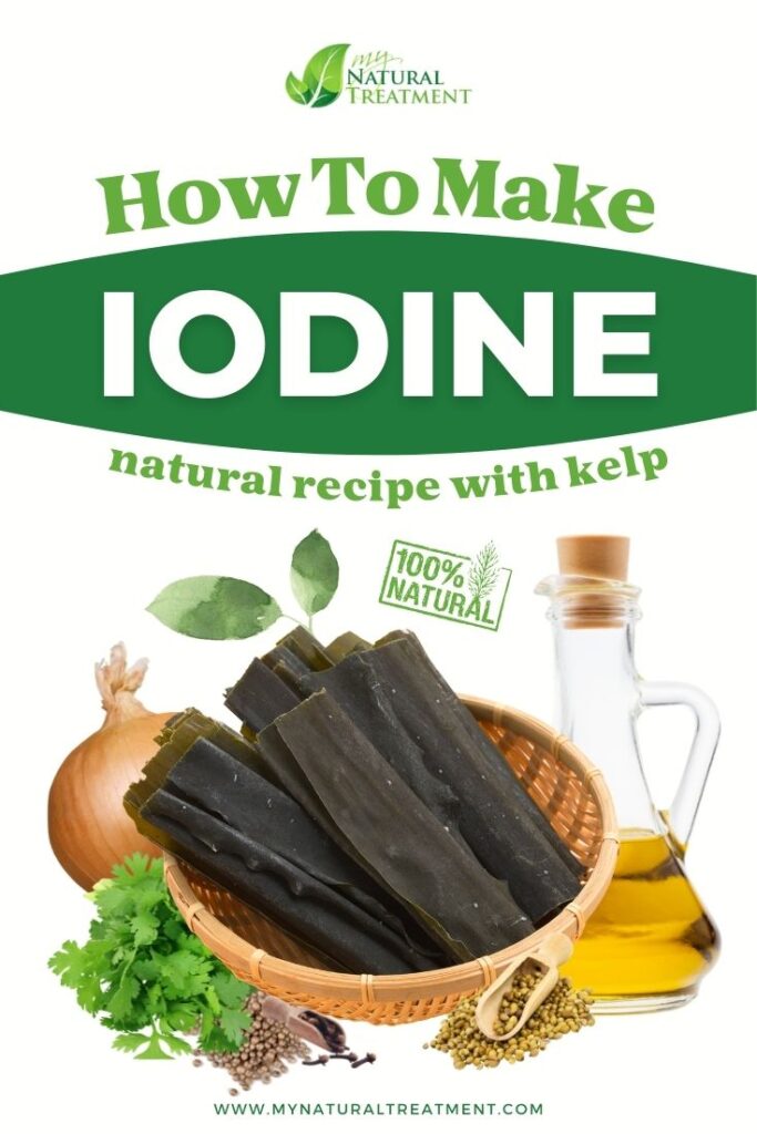 How to Make Iodine at Home 100% Natural - MyNaturalTreatment.com