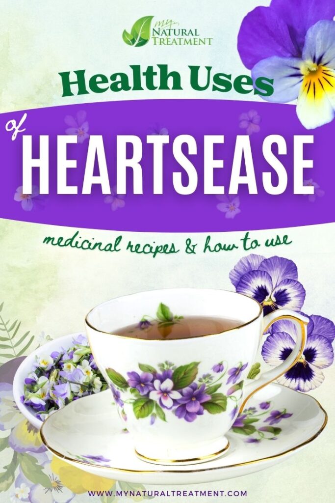 12 Health Uses of Heartsease, Medicinal Recipes & Remedies - MyNaturalTreatment.com