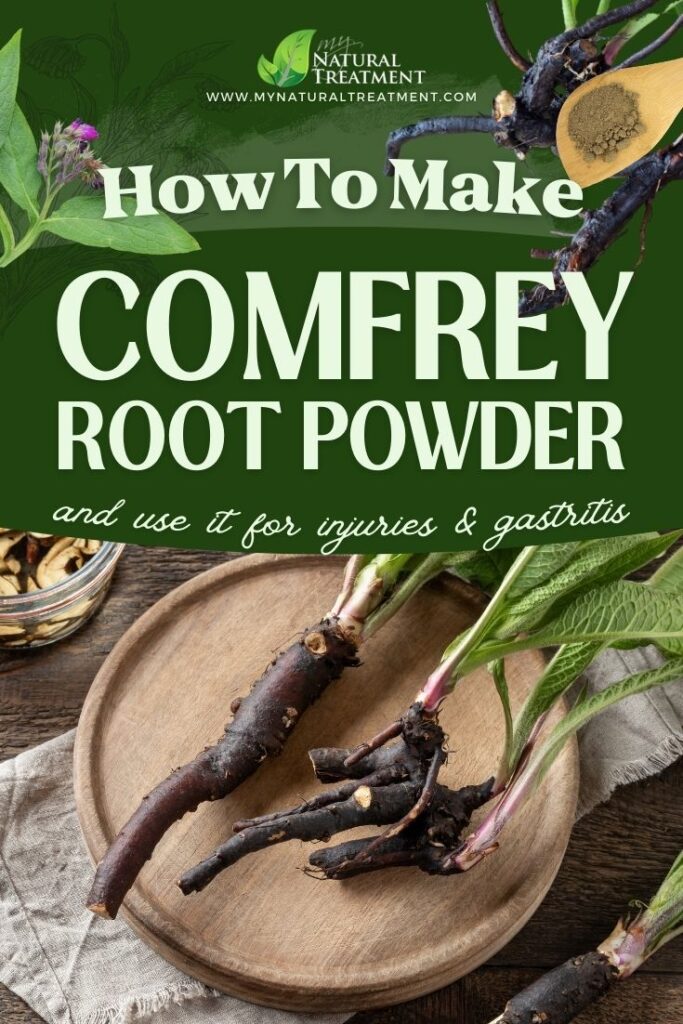 How to Make Comfrey Root Powder - Comfrey Root Powder Uses  - NaturalTreatment.com
