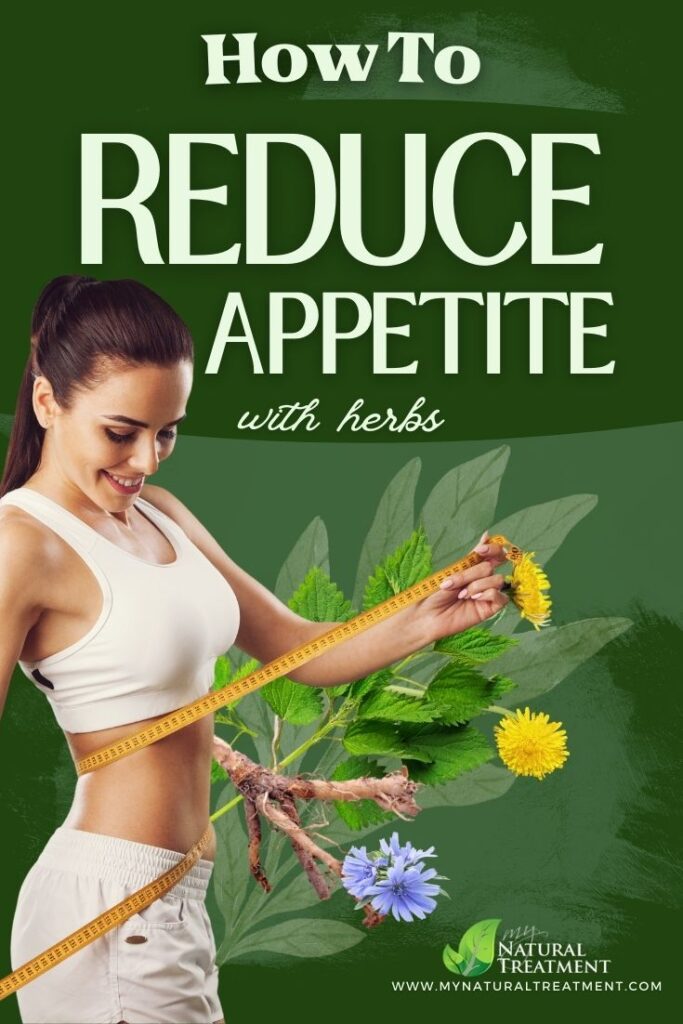 8 Herbs that Reduce Appetite & How to Use Them - How to Reduce Appetite with Herbs - NaturalTreatment.com