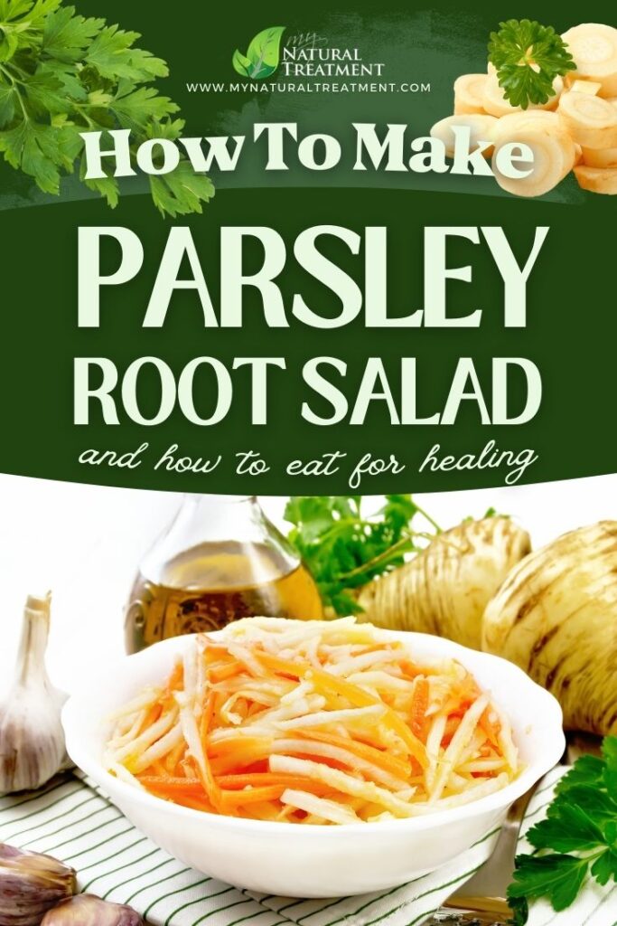 How to Make Parsley Root Salad Uses - Parsley Root Salad Recipe - NaturalTreatment.com