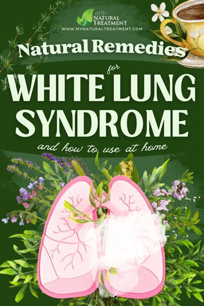 9 Natural Remedies for White Lung Syndrome 4 9 Natural Remedies for White Lung Syndrome Remedy - MyNaturalTreatment.com