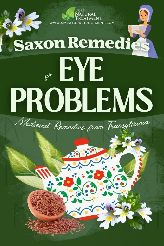 3 Medieval Transylvanian Saxon Remedies for Eye Problems 5 5 Medieval Transylvanian Saxon Remedies for Eye Problems - MyNaturalTreatment.com