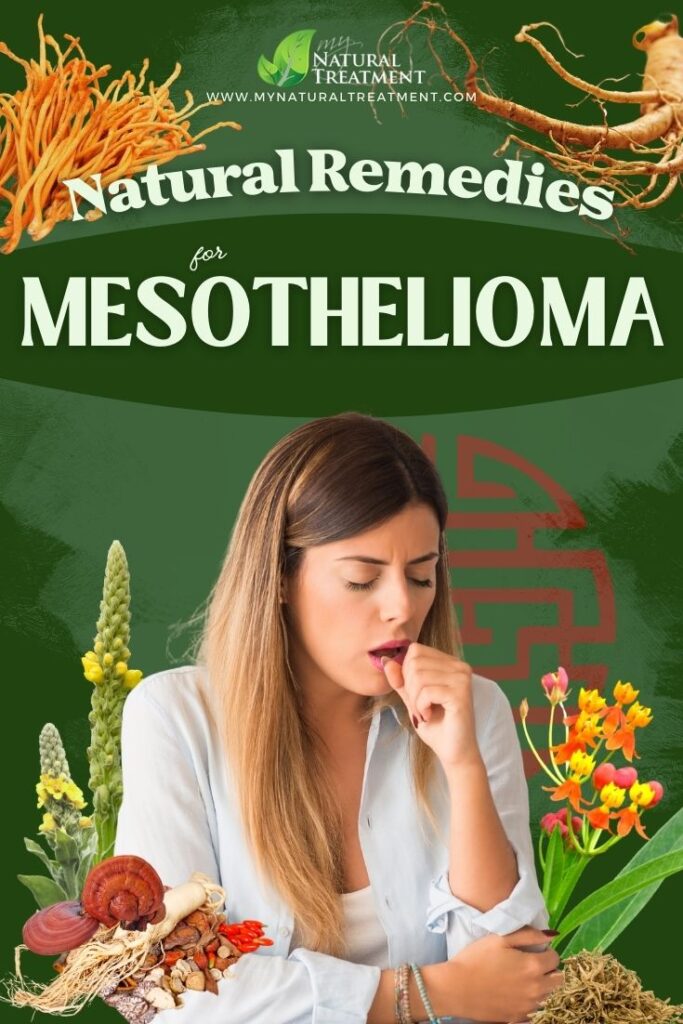 3 Natural Remedies for Mesothelioma 4 Natural Remedies for Mesothelioma - MyNaturalTreatment.com