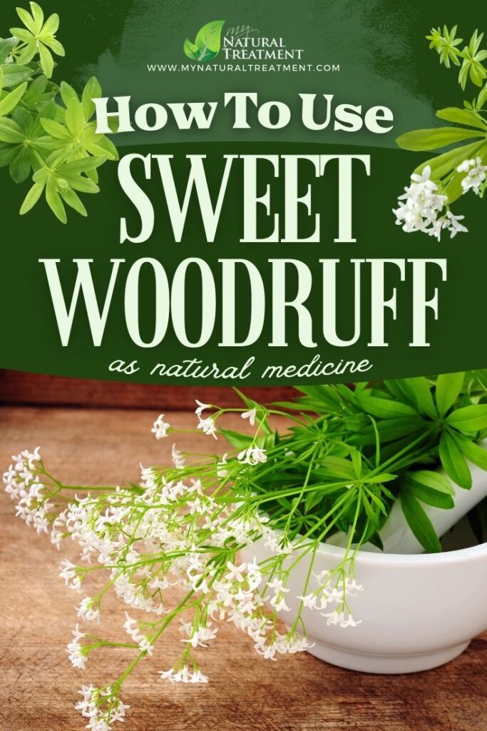 How to Use Sweet Woodruff as Natural Medicine - 9 Health Uses 6 How to Use Sweet Woodruff as Natural Medicine - 9 Health Uses of Sweet Woodruff - MyNaturalTreatment.com
