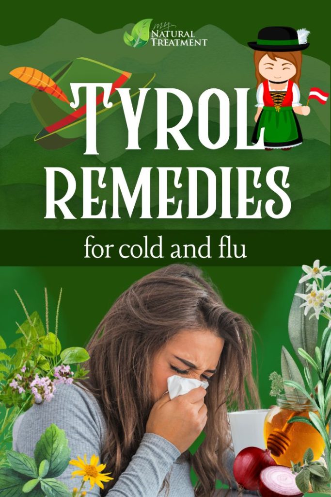 7 Almost Forgotten Tyrol Remedies for Cold and Flu 5 7 Almost Forgotten Tyrol Remedies for Cold and Flu - MyNaturalTreatment.com