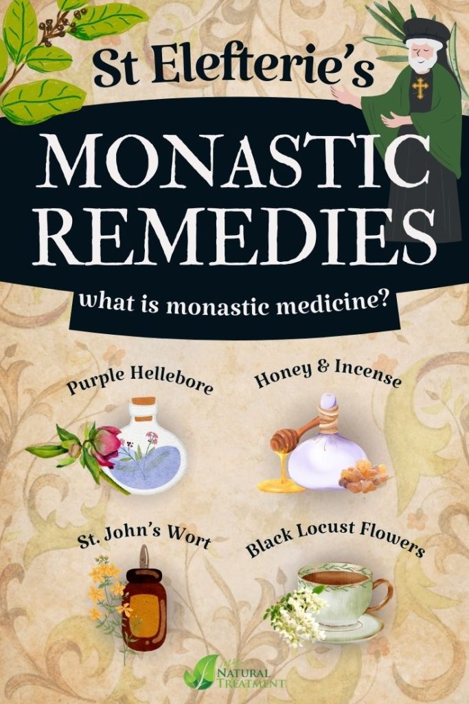 4 Powerful Monastic Remedies from Saint Elefterie: Exploring Ancient Monastic Medicine 8 4 Powerful Medieval Monastic Remedies from Saint Elefterie: Exploring Ancient Monastic Medicine and Natural Healing - MyNaturalTreatment.com