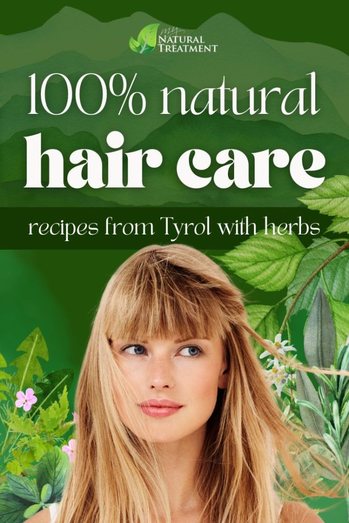 5 Natural Hair Care Recipes from Tyrol 8 5 Natural Hair Care Recipes from Tyrol - Eva Lubke's Remedies - MyNaturalTreatment.com