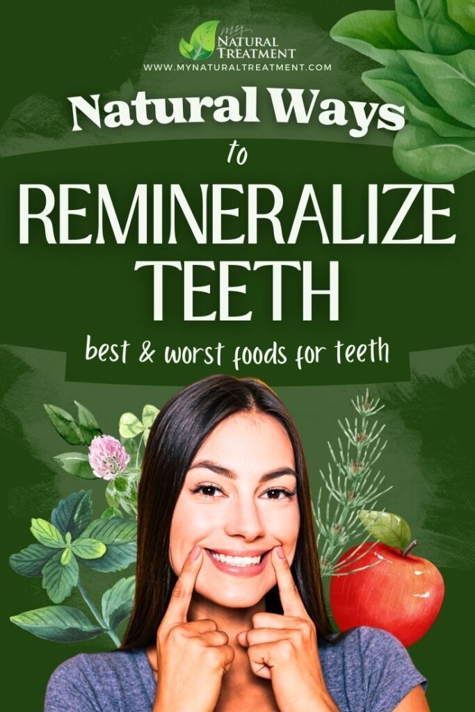 Natural Ways to Remineralize Teeth - Best & Worst Foods for Tooth Decay - MyNaturalTreatment