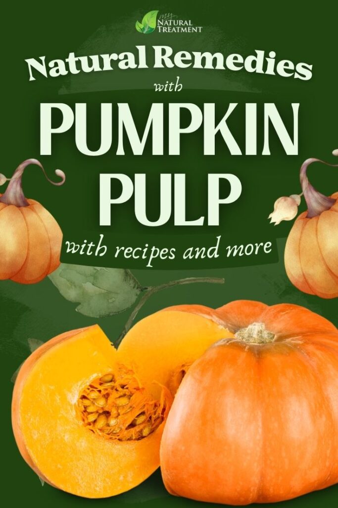 12 Effective Natural Remedies with Pumpkin Pulp - Pumpkin Pulp Remedies 6 12 Effective Natural Remedies with Pumpkin Pulp - Pumpkin Pulp Remedies - MyNaturalTreatment.com