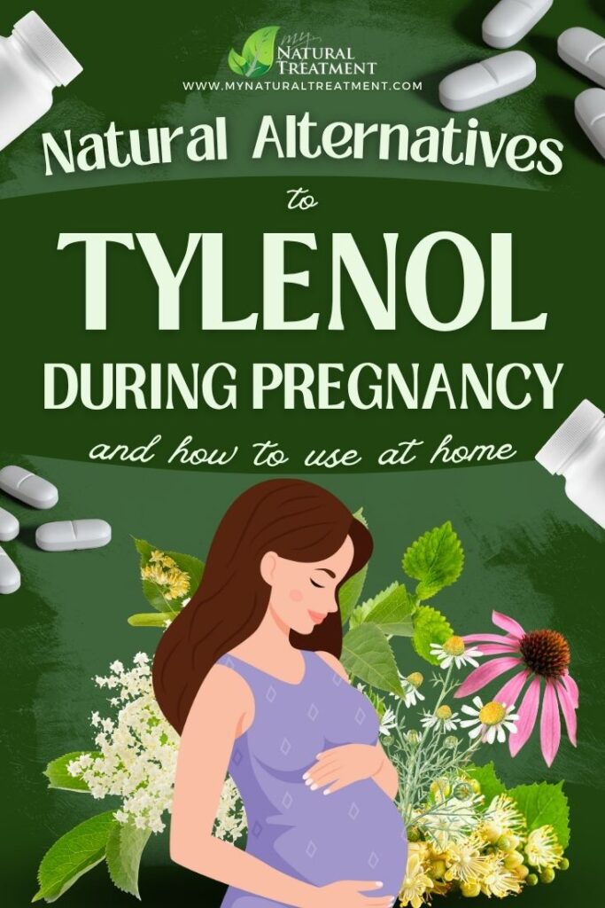 7 Best Natural Alternatives to Tylenol During Pregnancy or Breastfeeding 11 7 Best Natural Alternatives to Tylenol During Pregnancy or Breastfeeding - Tylenol Alternatives for Children - Tylenol Alternative for Pregnancy - MyNaturalTreatment.com
